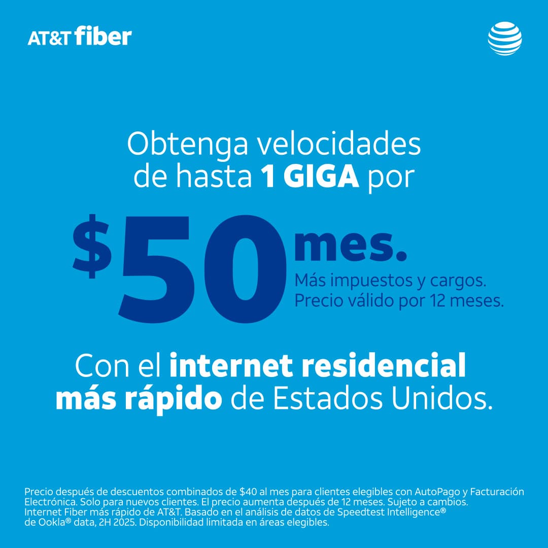 Promoción en español de AT&T Fiber con velocidades de hasta 1 giga por 50 dólares al mes más impuestos y cargos